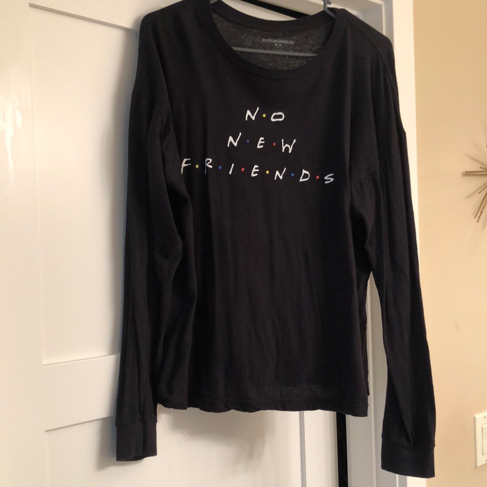 No New Friends tee.